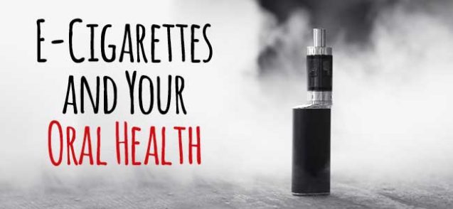 E-Cigarettes and Your Oral Health: The Smokeless Threat to Your Smile